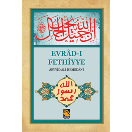 Evrâd-ı Fethiyye / Seyyd Al Hemedânî