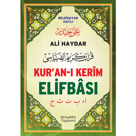 Ali Haydar Kur'an-ı Kerîm Elifbâsı Bilgisayar Hatlı