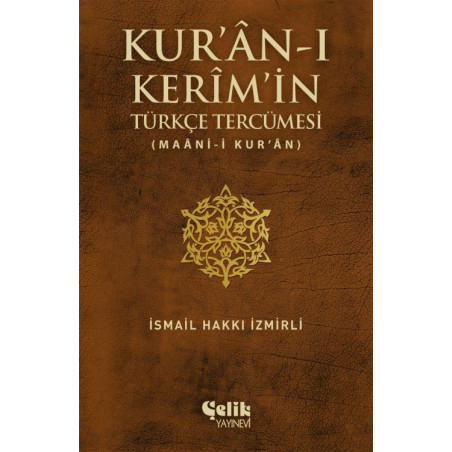 Kur'an-ı Kerim'in Türkçe Tercümesi - Kur'an-ı Kerim'in Türkçe Tercümesi