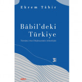 Bâbil'deki Türkiye Yirminci Asır Düşüncesinin Arkeolojisi