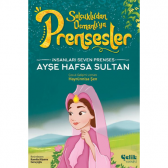 Selçuklu'dan Osmanlı'ya Prensesler Ayşe Hafsa Sultan
