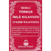 Renkli Türkçe İmlâ Kılavuzu (Yazım Kılavuzu)